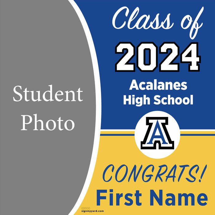 Acalanes High School High School 24x24 Class of 2024 Yard Sign with Photo(Option C)