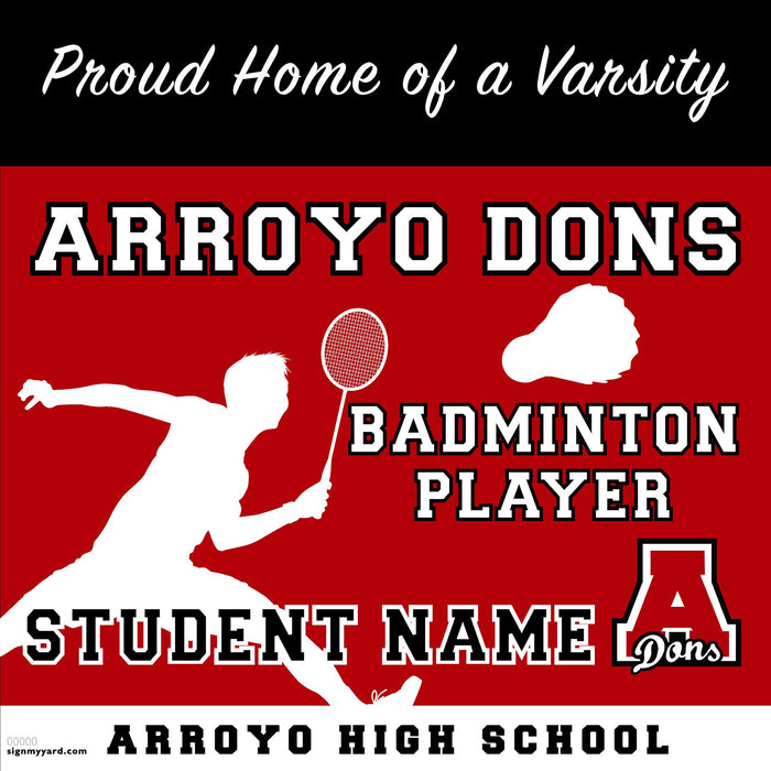 Arroyo High School Boys Varsity Badminton Player 24x24 Yard Sign (includes installation in your yard)