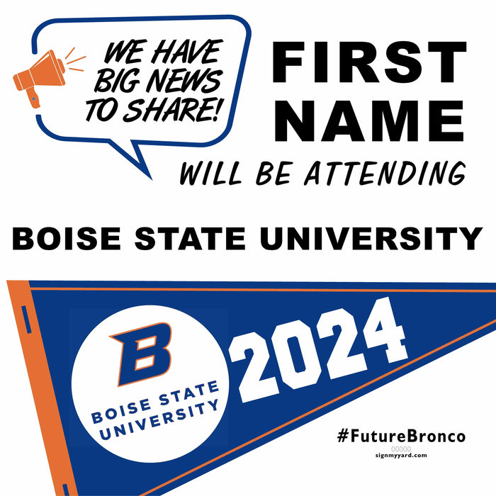 Boise State University 24x24 College Acceptance Yard Sign (Option B)
