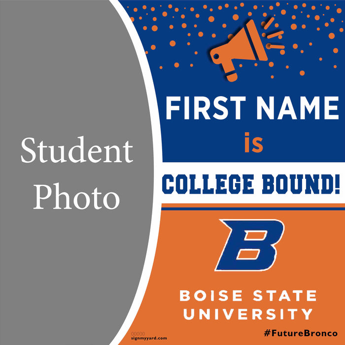 Boise State University 24x24 College Acceptance Yard Sign with Photo(Option C)