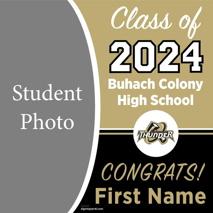 Buhach Colony High School 24x24 Class of 2024 Yard Sign with Photo(Option C)