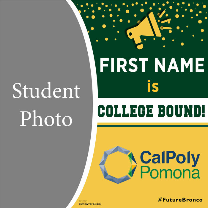 Cal Poly Pomona 24x24 College Acceptance Yard Sign with Photo(Option C)