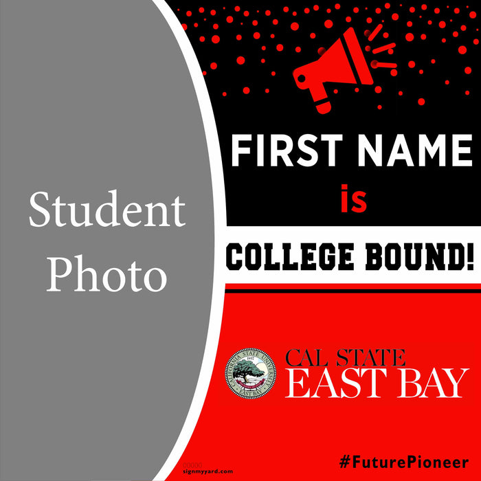 Cal State East Bay 24x24 College Acceptance Yard Sign with Photo(Option C)