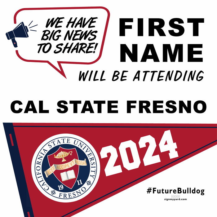 Cal State Fresno 24x24 College Acceptance Yard Sign (Option B)