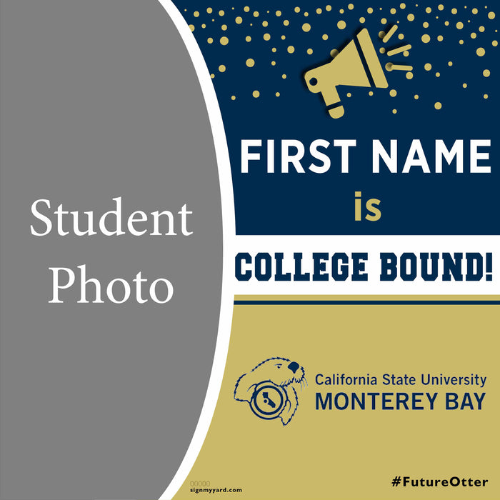 Cal State Monterey Bay 24x24 College Acceptance Yard Sign with Photo(Option C)