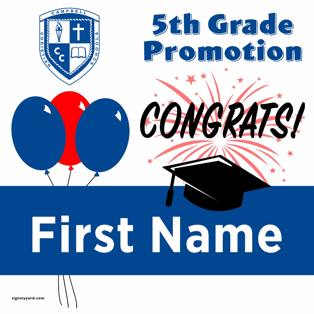 Campbell Christian Schools 5th Grade Promotion 24x24 Yard Sign (Option A)
