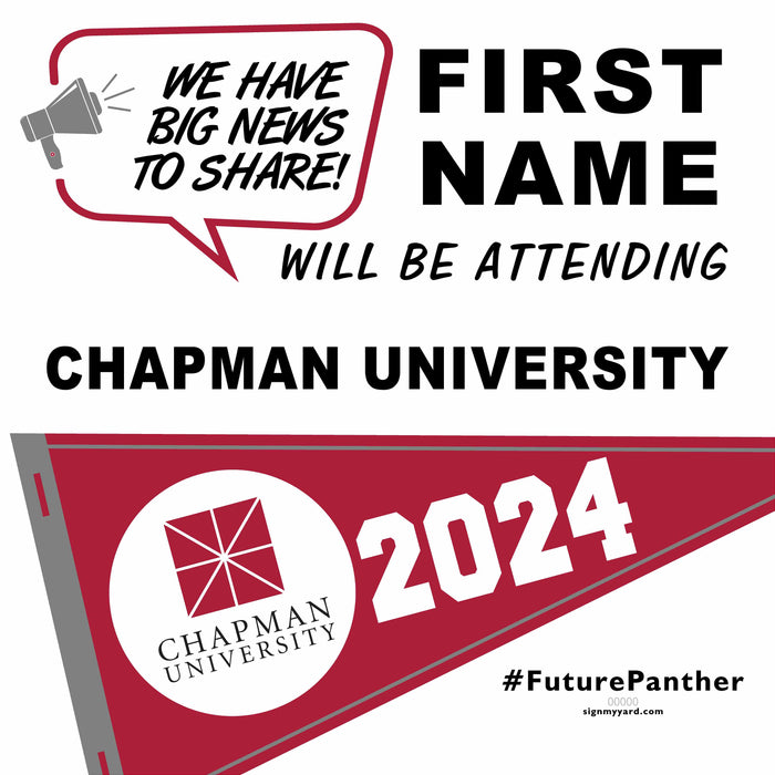 Chapman University Acceptance 24x24 Yard Sign (Option B)