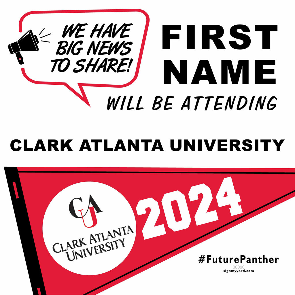 Clark Atlanta University 24x24 College Acceptance Yard Sign (Option B)
