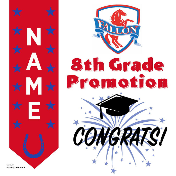 Fallon Middle School 8th Grade Promotion 24x24 Yard Sign (Option B)