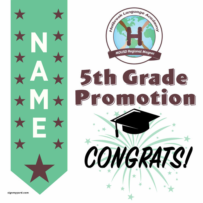 Holbrook Language Academy 5th Grade Promotion 24x24 Yard Sign (Option B)