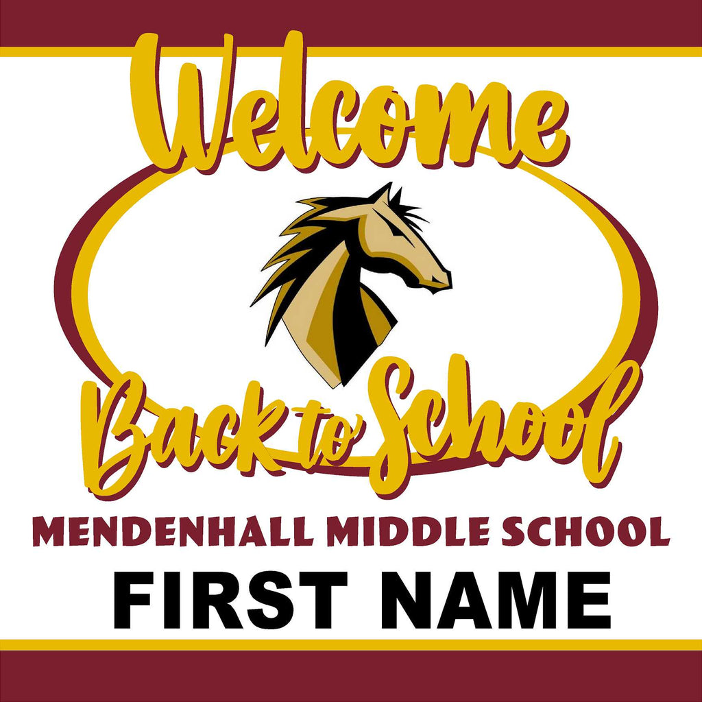 Mendenhall Middle School Generic Back to School 24x24 Yard Sign (includes installation in your yard)