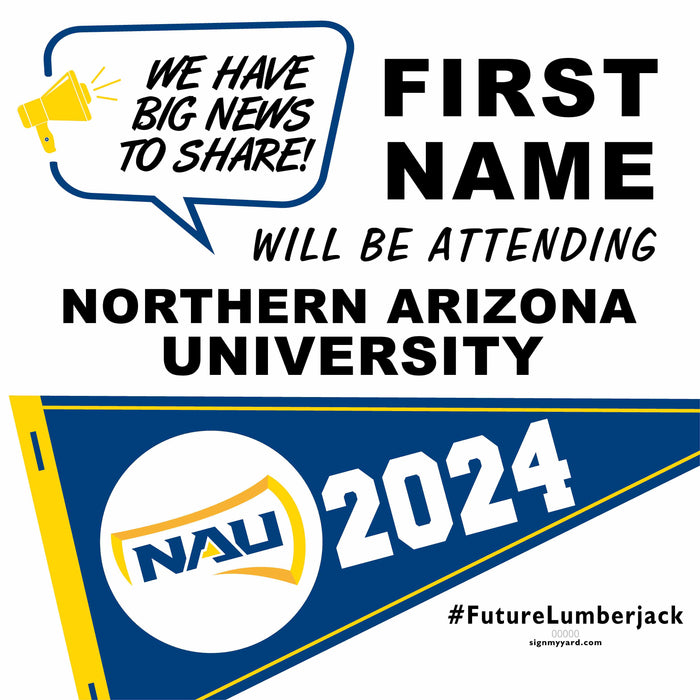 Northern Arizona University 24x24 College Acceptance Yard Sign (Option B)