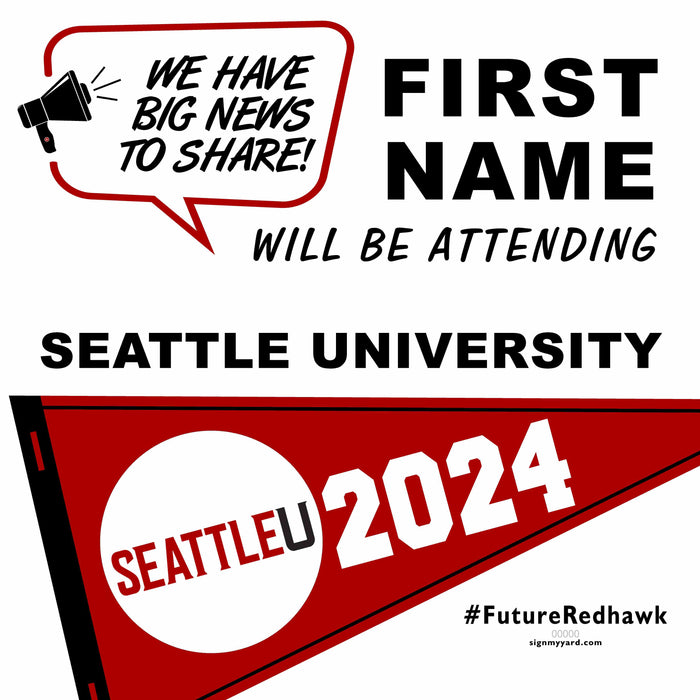 Seattle University 24x24 College Acceptance Yard Sign (Option B)