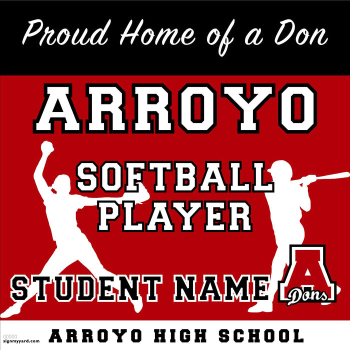 Arroyo High School Softball Player 24x24 Yard Sign (includes installation in your yard)