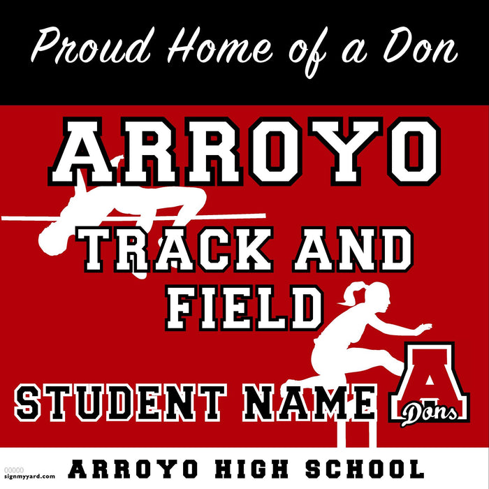 Arroyo High School Track and Field Player 24x24 Yard Sign (includes installation in your yard)