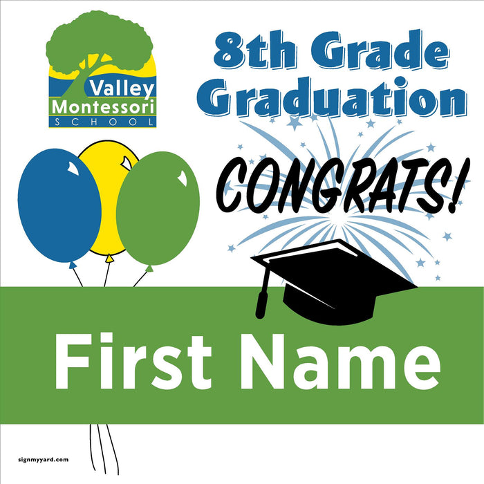 Valley Montessori School 8th Grade Promotion 24x24 Yard Sign (Option B)