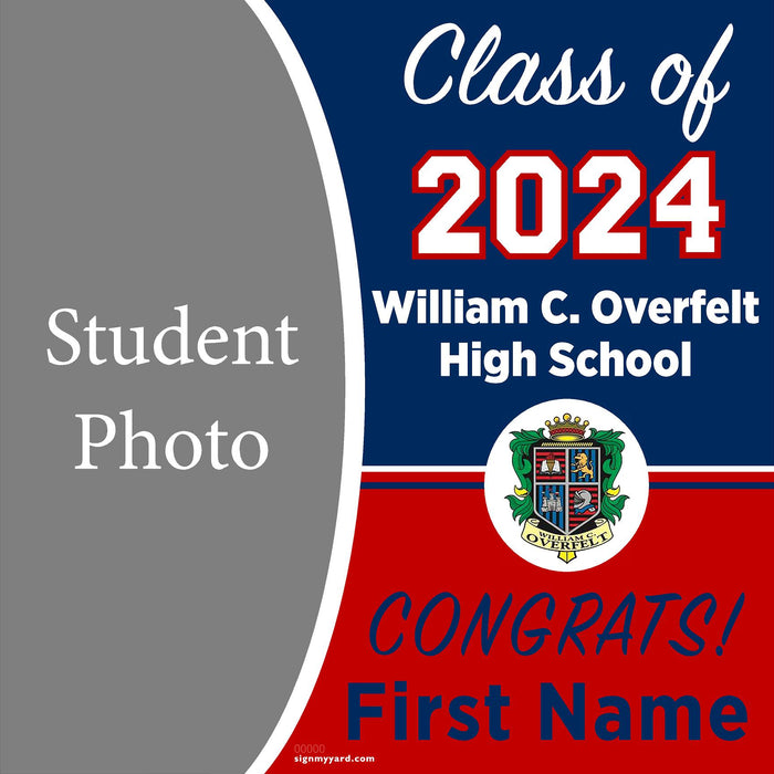 William C. Overfelt High School 24x24 Class of 2024 Yard Sign with Photo(Option C)