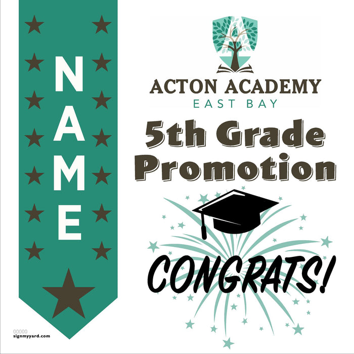 Acton Academy East Bay 5th Grade Promotion 24x24 Yard Sign (Option B)