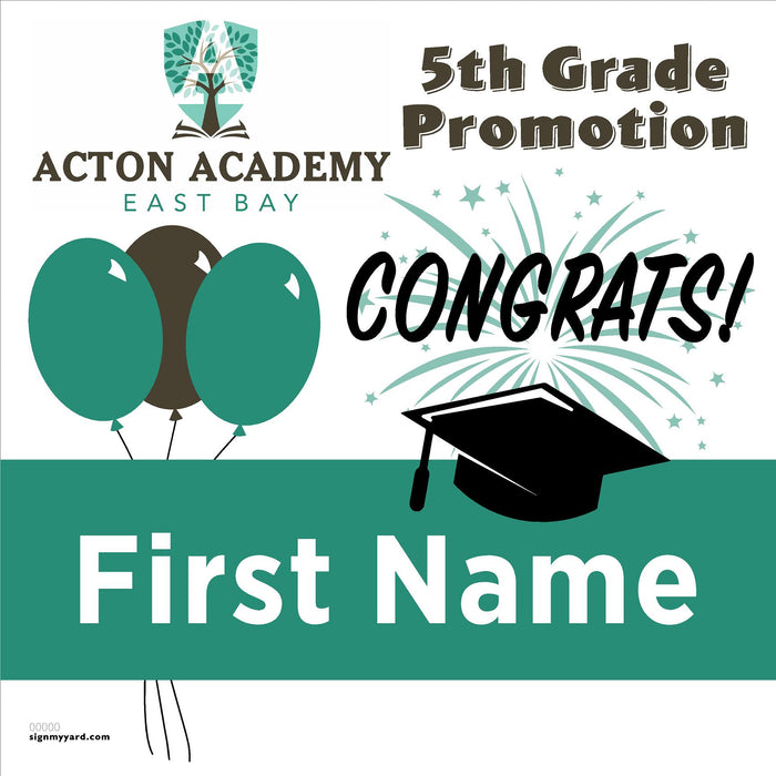 Acton Academy East Bay 5th Grade Promotion 24x24 Yard Sign (Option A)