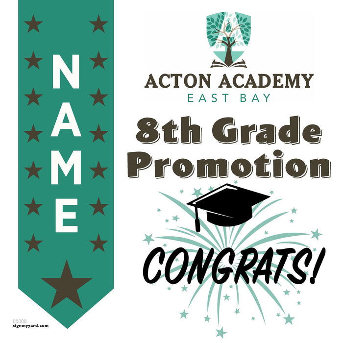Acton Academy East Bay 8th Grade Promotion 24x24 Yard Sign (Option B)