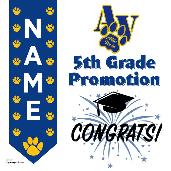 Alta Vista Elementary School 5th Grade Promotion 24x24 Yard Sign (Option B)