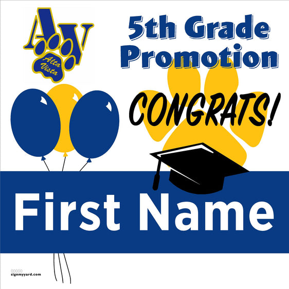 Alta Vista Elementary School 5th Grade Promotion 24x24 Yard Sign (Option A)