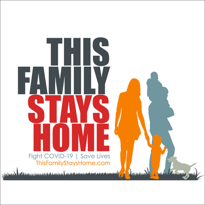 This Family Stays Home 18x24 Yard Sign