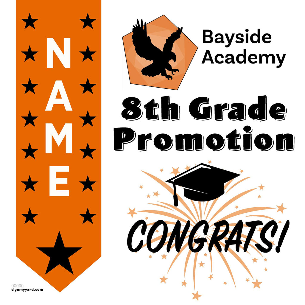 Bayside Academy San Mateo 8th Grade Promotion 24x24 Yard Sign (Option B)