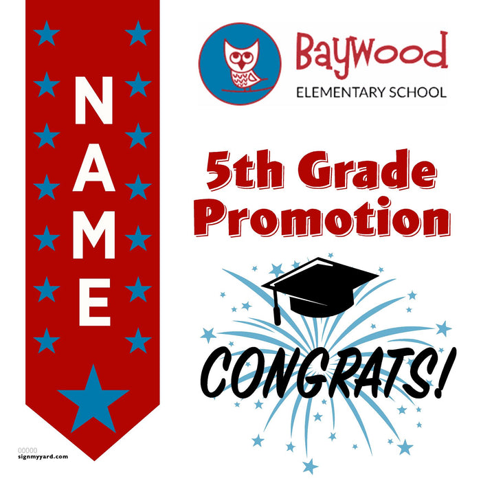 Baywood Elementary School 5th Grade Promotion 24x24 Yard Sign (Option B)