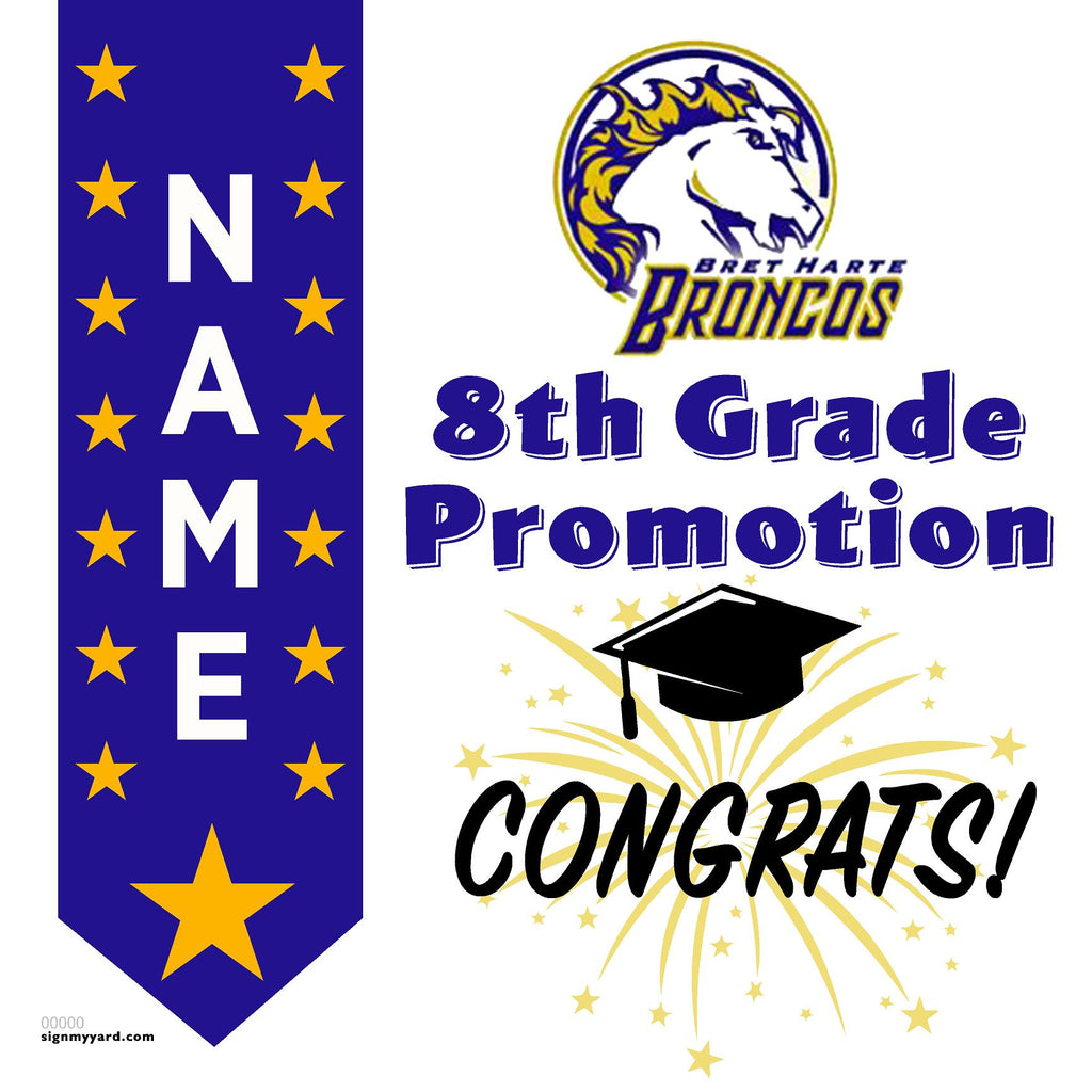 Bret Harte Middle School 8th Grade Promotion 24x24 Yard Sign (Option B)