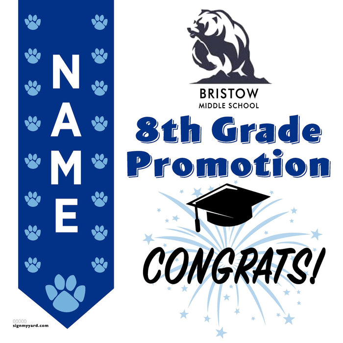 Bristow Middle School 8th Grade Promotion 24x24 Yard Sign (Option B)