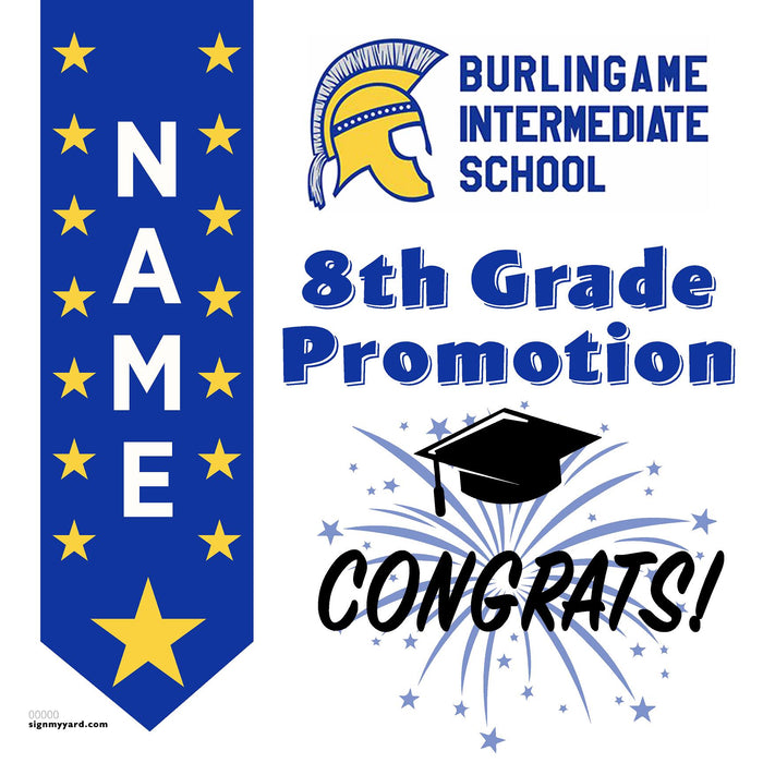 Burlingame Intermediate School 8th Grade Promotion 24x24 Yard Sign (Option B)