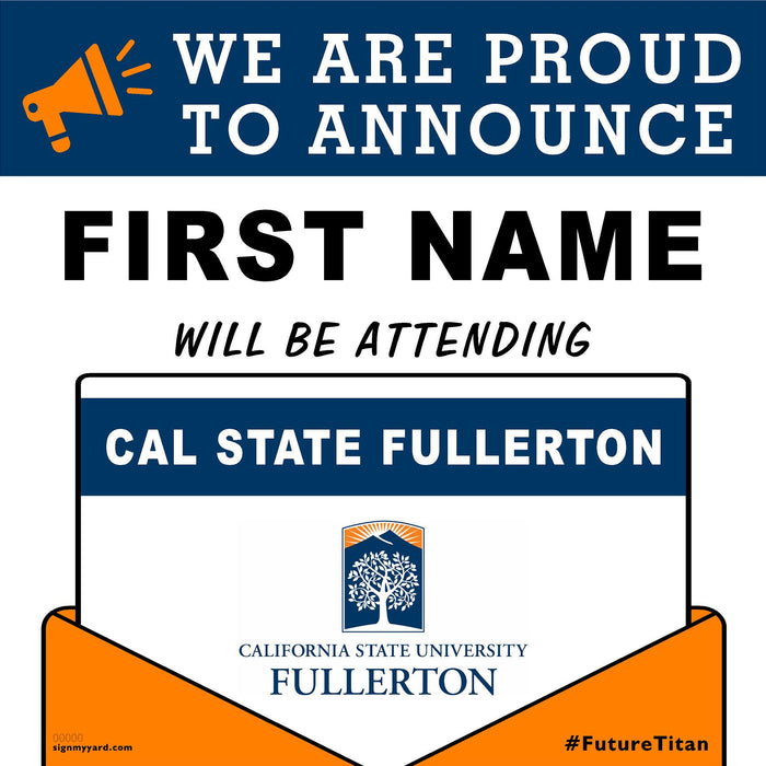 Cal State Fullerton 24x24 College Acceptance Yard Sign (Option A)