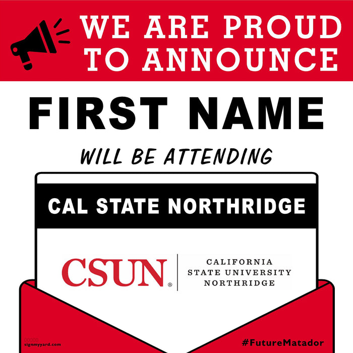 Cal State University Northridge 24x24 College Acceptance Yard Sign (Option A)