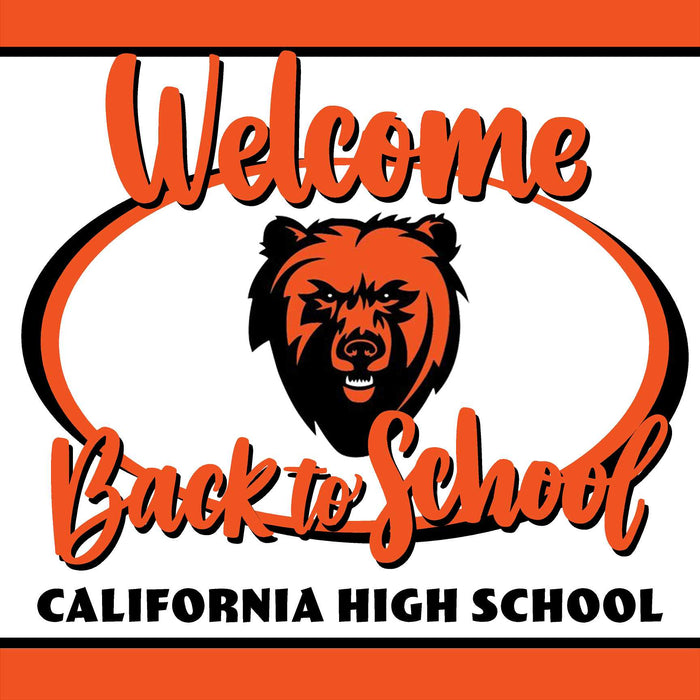 California High School Welcome back to school! 24x24 Yard Sign (includes installation in your yard)
