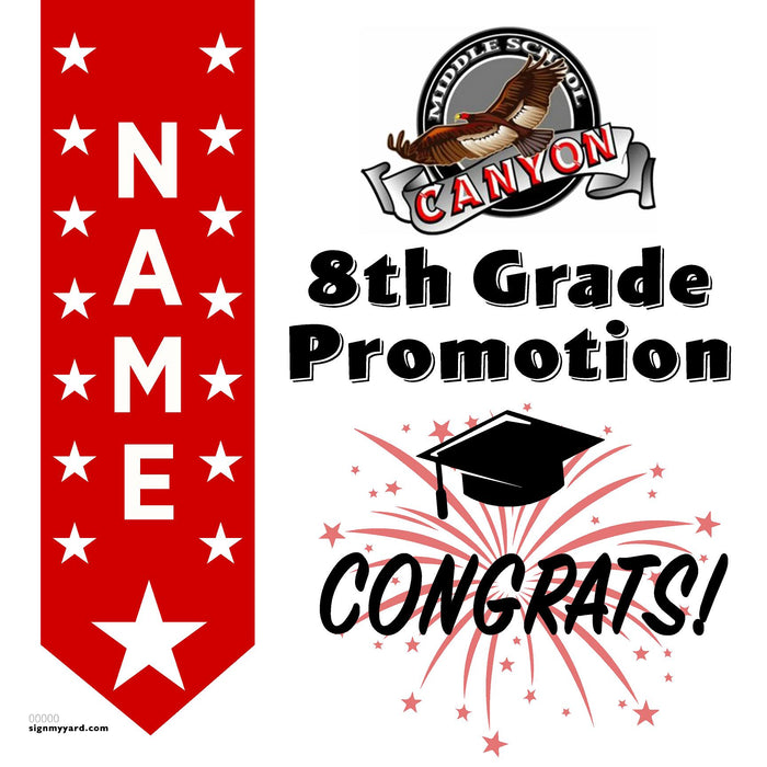 Canyon Middle School 8th Grade Promotion 24x24 Yard Sign (Option B)