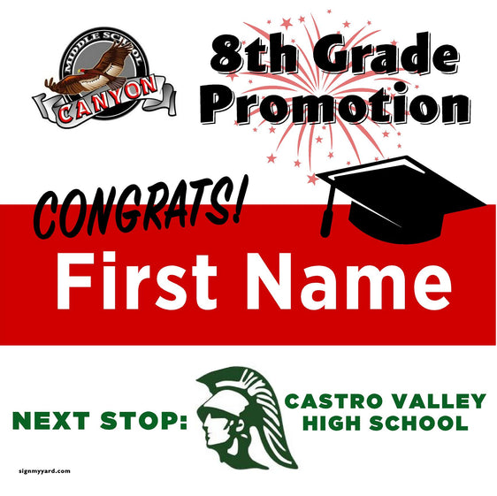Canyon Middle School 8th Grade Promotion to Castro Valley High School 24x24 Yard Sign