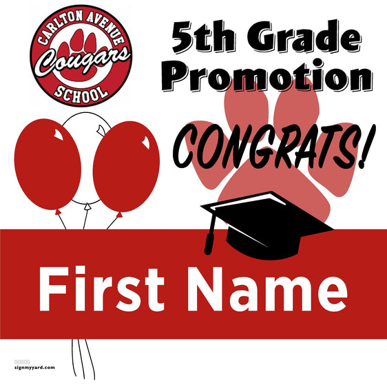 Carlton Avenue Elementary School 5th Grade Promotion 24x24 Yard Sign (Option A)