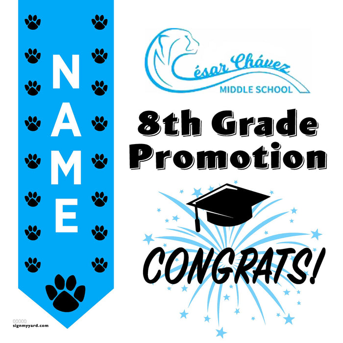 Cesar Chavez Middle School 8th Grade Promotion 24x24 Yard Sign (Option B)