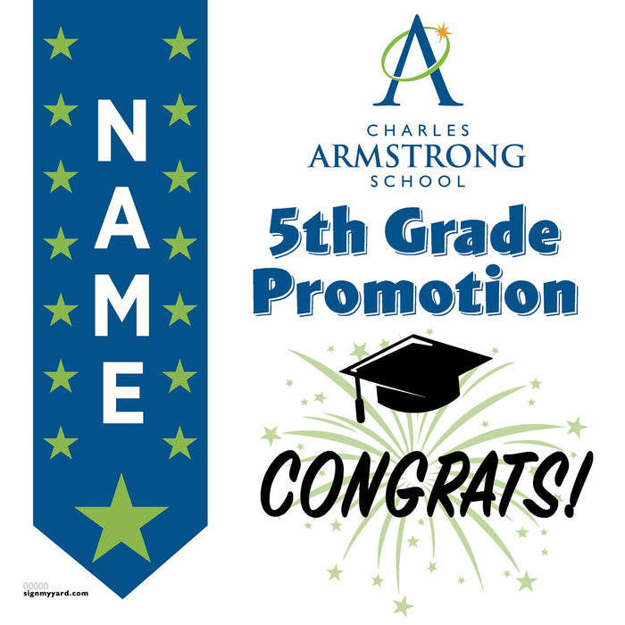 Charles Armstrong School 5th Grade Promotion 24x24 Yard Sign (Option B)
