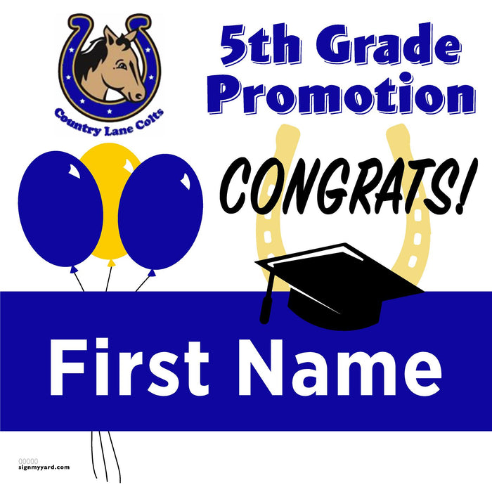 Country Lane Elementary School 5th Grade Promotion 24x24 Yard Sign (Option A)
