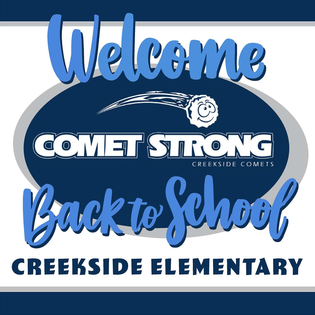 Creekside Elementary School Generic Back to School 24x24 Yard Sign (includes installation in your yard)