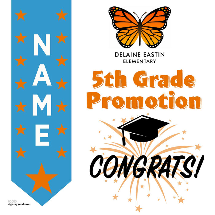 Delaine Eastin Elementary School 5th Grade Promotion 24x24 Yard Sign (Option B)