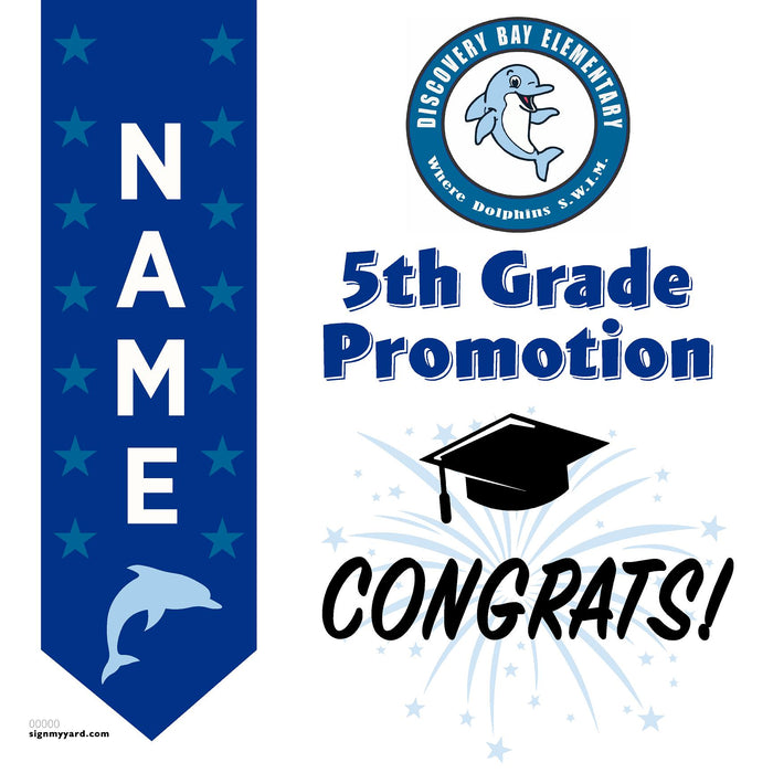 Discovery Bay Elementary 5th Grade Promotion 24x24 Yard Sign (Option B)