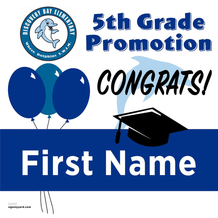 Discovery Bay Elementary 5th Grade Promotion 24x24 Yard Sign (Option A)
