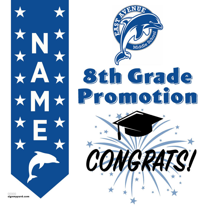East Avenue Middle School 8th Grade Promotion 24x24 Yard Sign (Option B)