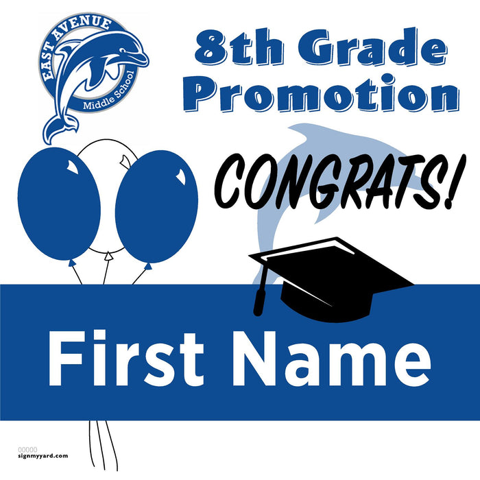 East Avenue Middle School 8th Grade Promotion 24x24 Yard Sign (Option A)
