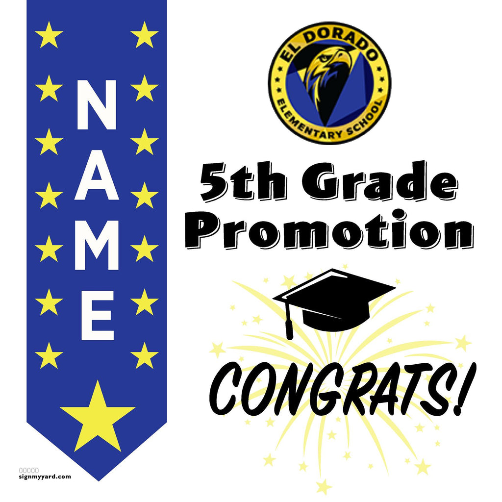 El Dorado Elementary School 5th Grade Promotion 24x24 Yard Sign (Option B)