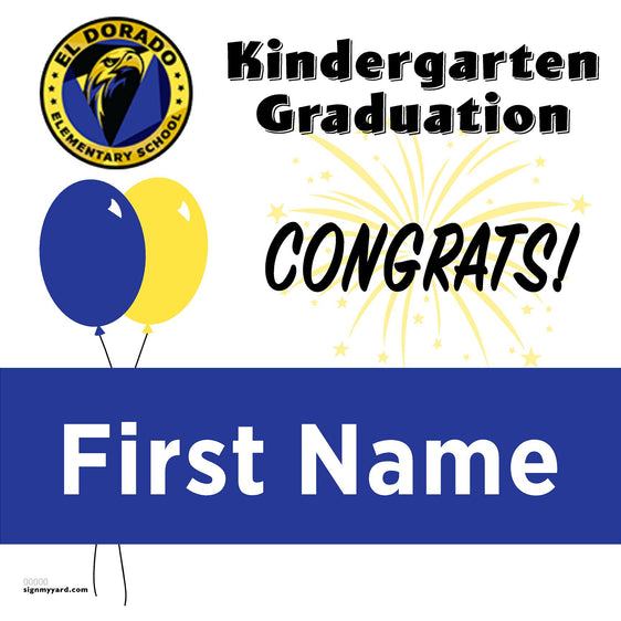 El Dorado Elementary School Kindergarten Promotion 24x24 Yard Sign (Option A)