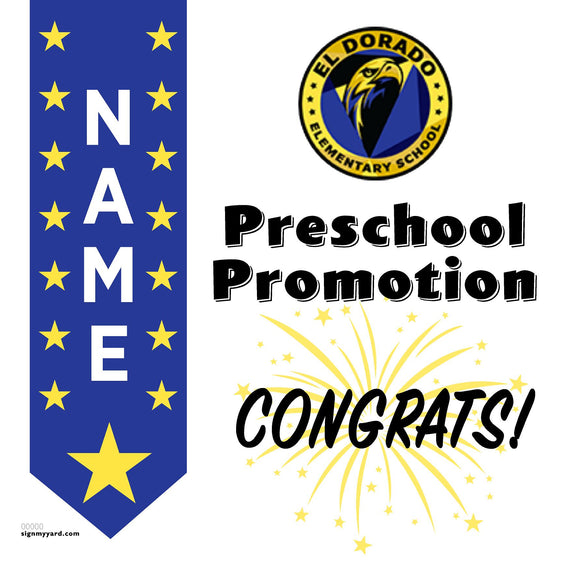 El Dorado Elementary School Preschool Promotion 24x24 Yard Sign (Option B)